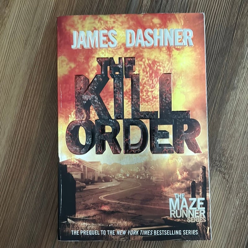 The Kill Order (Maze Runner, Book Four; Origin)