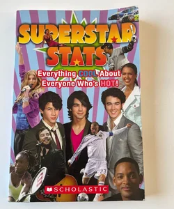 Superstar Stats, Everything Cool About Everyone Who's HOT!