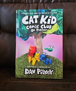 Cat Kid Comic Club, Vol. 3: On Purpose