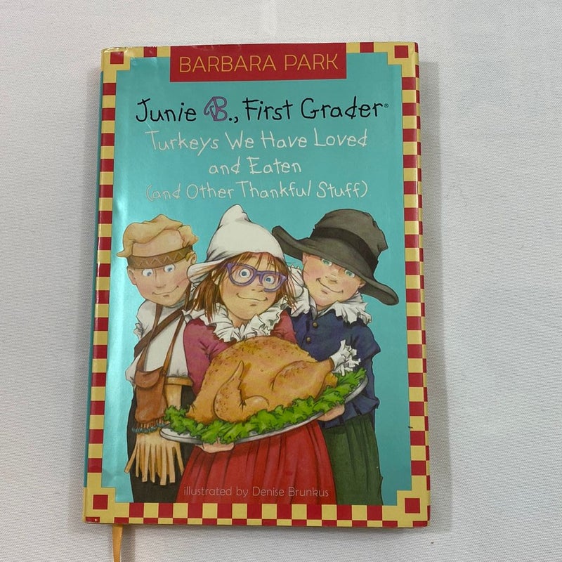 Junie B. Jones #28: Turkeys We Have Loved and Eaten (and Other Thankful Stuff)