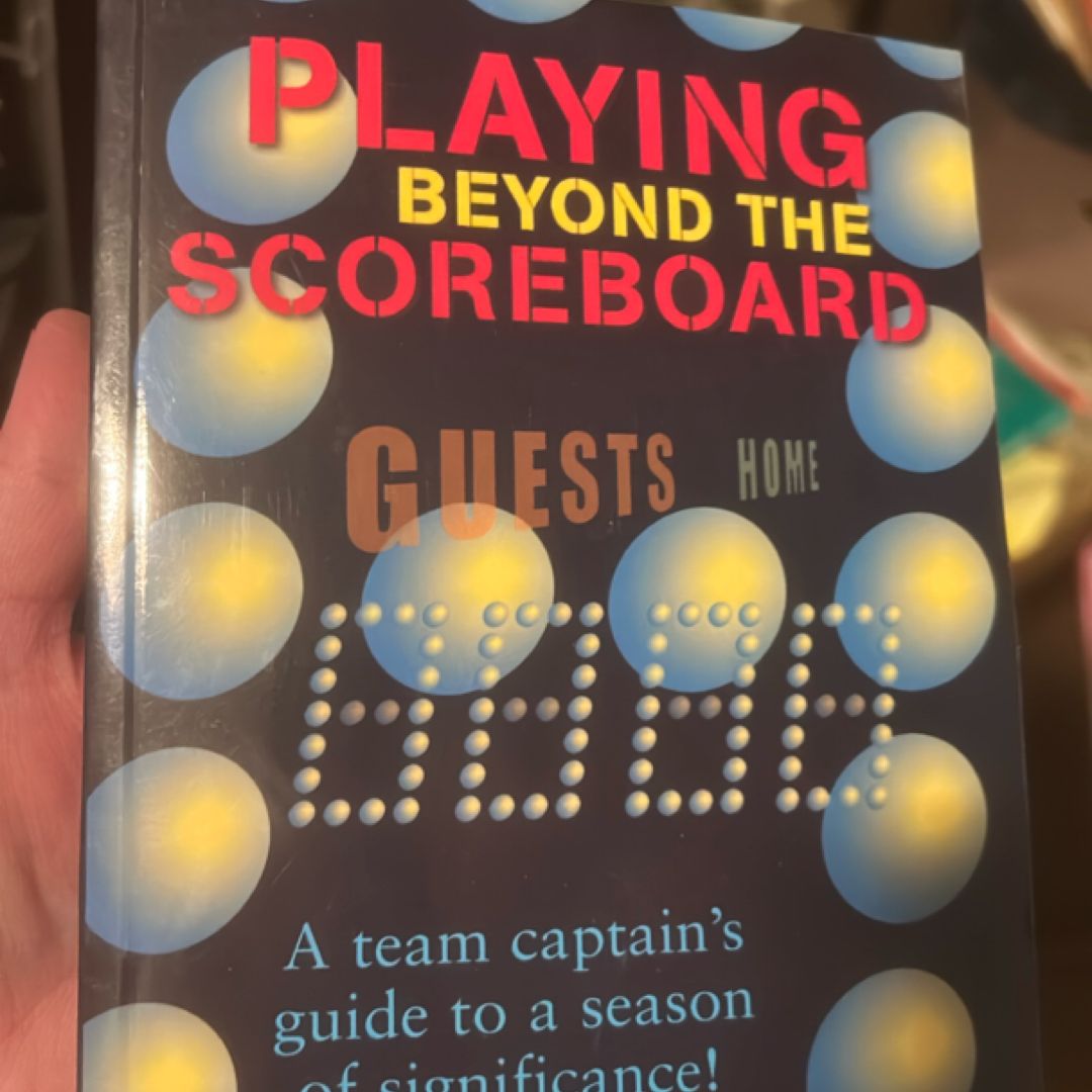 Playing Beyond the Scoreboard