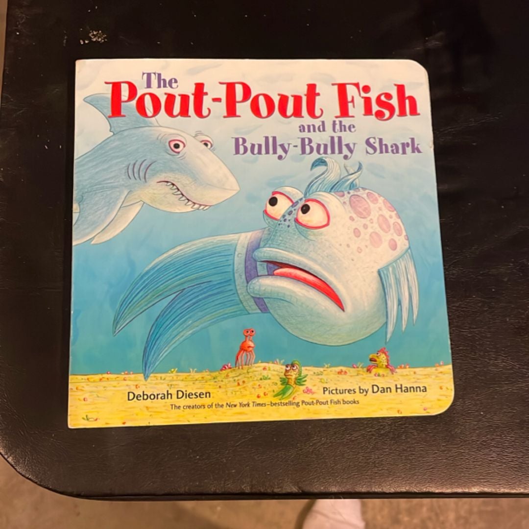 The Pout-Pout Fish and the Bully-Bully Shark