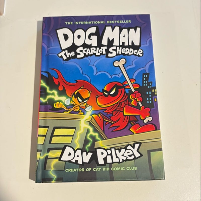 Dog Man: the Scarlet Shedder: a Graphic Novel (Dog Man #12): from the Creator of Captain Underpants