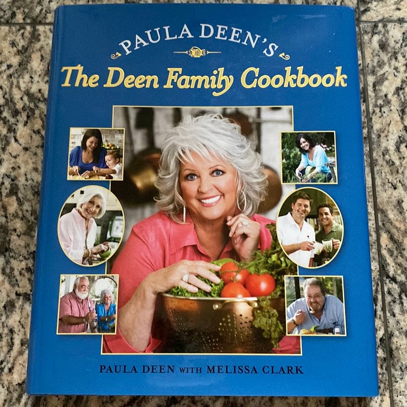 Paula Deen's the Deen Family Cookbook