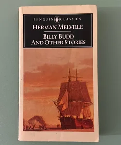 Billy Budd and Other Stories