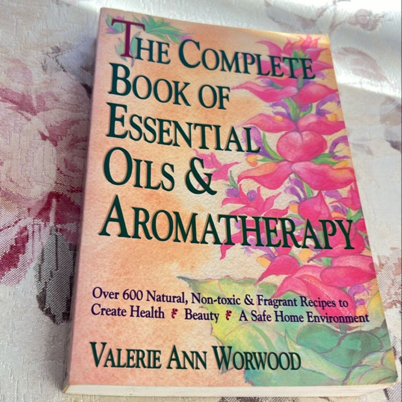 Complete Book of Essential Oils and Aromatherapy