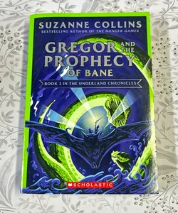 Gregor and the Prophecy of Bane (the Underland Chronicles #2: New Edition)