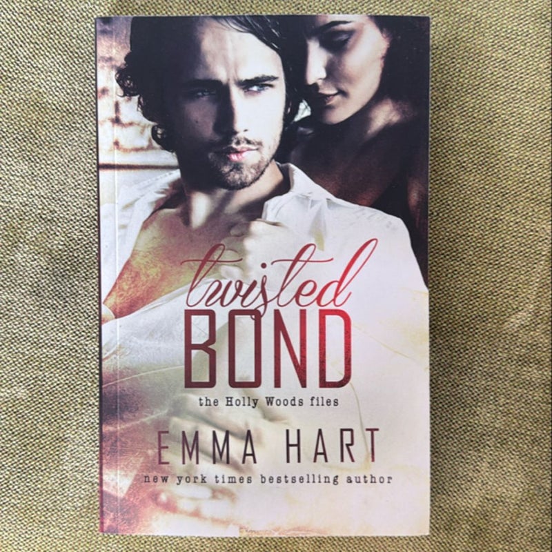 Twisted Bond (Holly Woods Files, #1) *Signed*