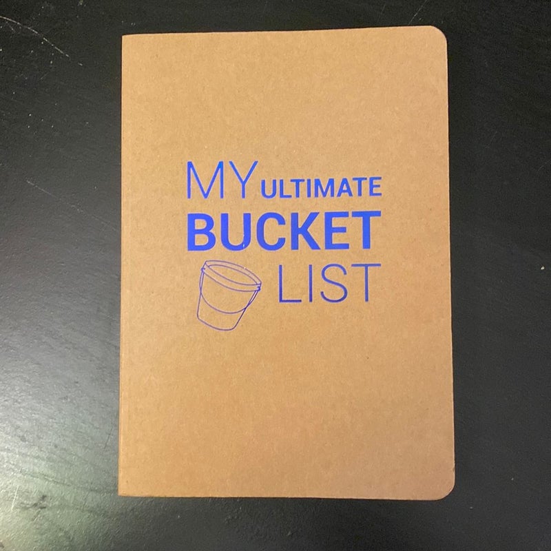 My Ultimate Bucket List 