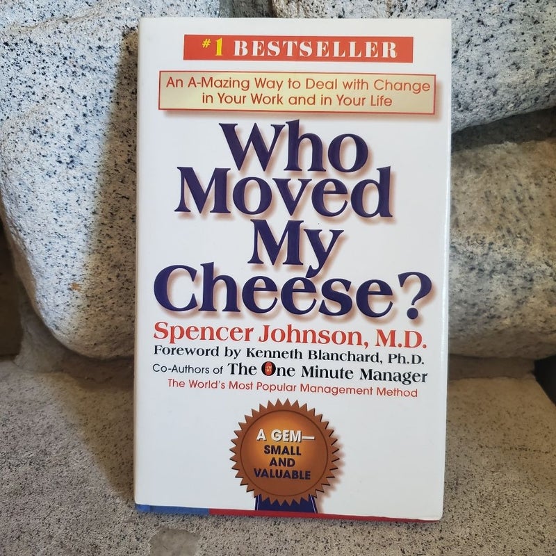 Who Moved My Cheese?