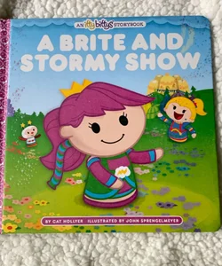 A Brite and Stormy Show