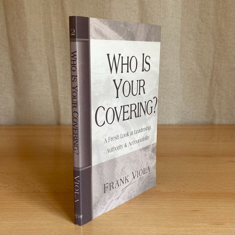 Who Is Your Covering?