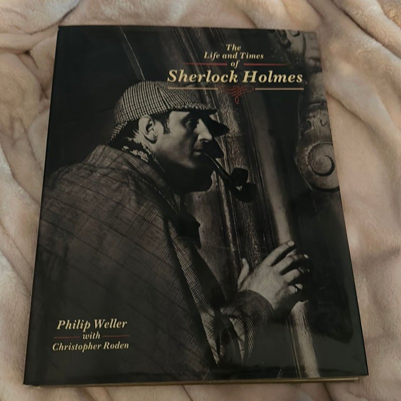 Life and Times of Sherlock Holmes