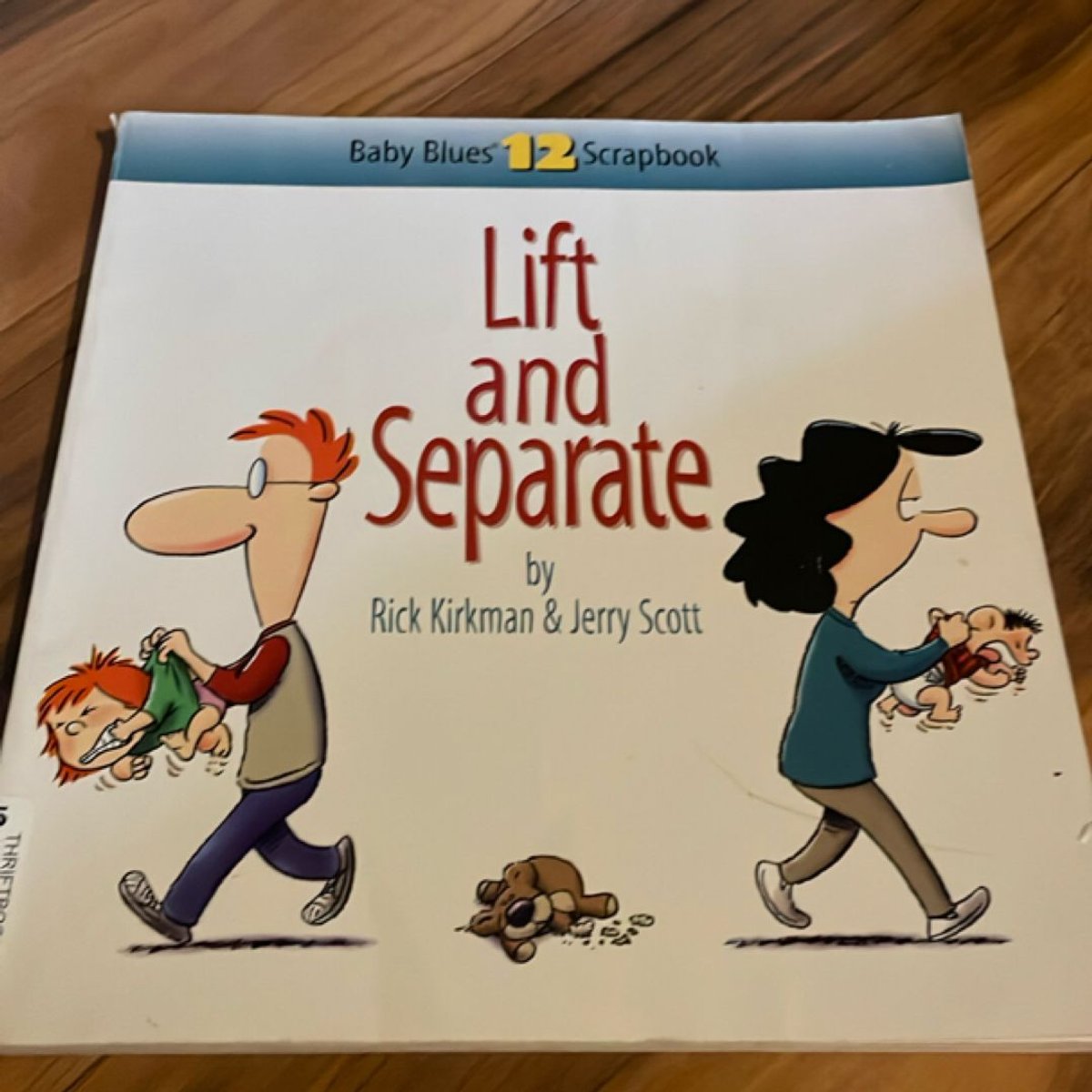 Lift and Separate by Rick Kirkman, Jerry C. Scott, Jerry Scott