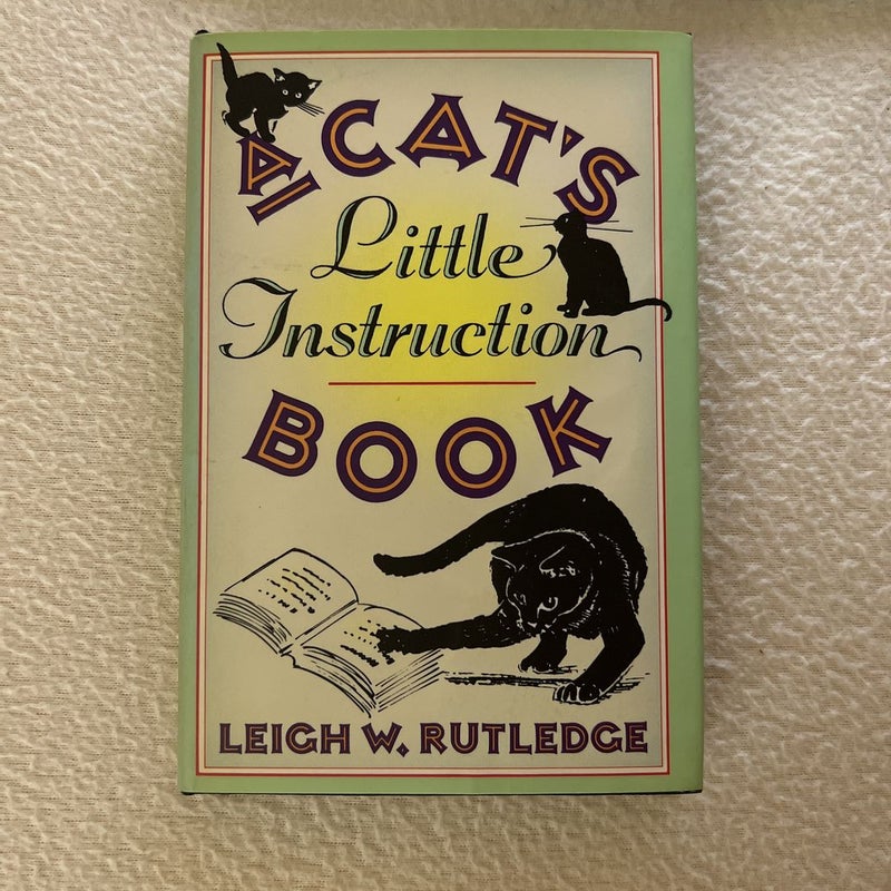 A Cat's Little Instruction Book