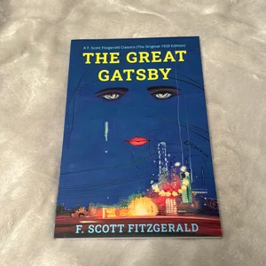 The Great Gatsby: a F. Scott Fitzgerald Classics (the Original 1925 Edition)