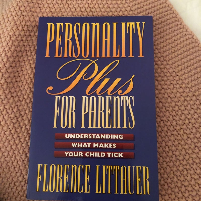 Personality Plus for Parents