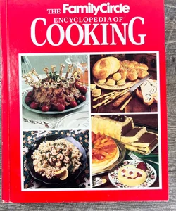 Family Circle Encyclopedia of Cooking 