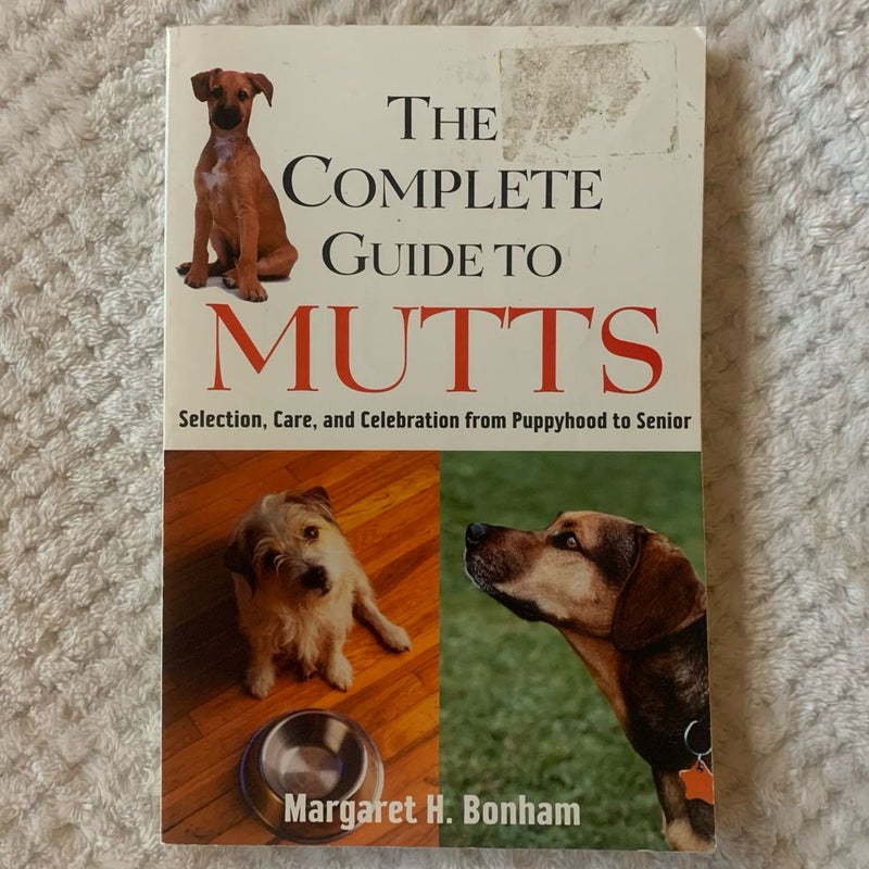 The Complete Guide to Mutts