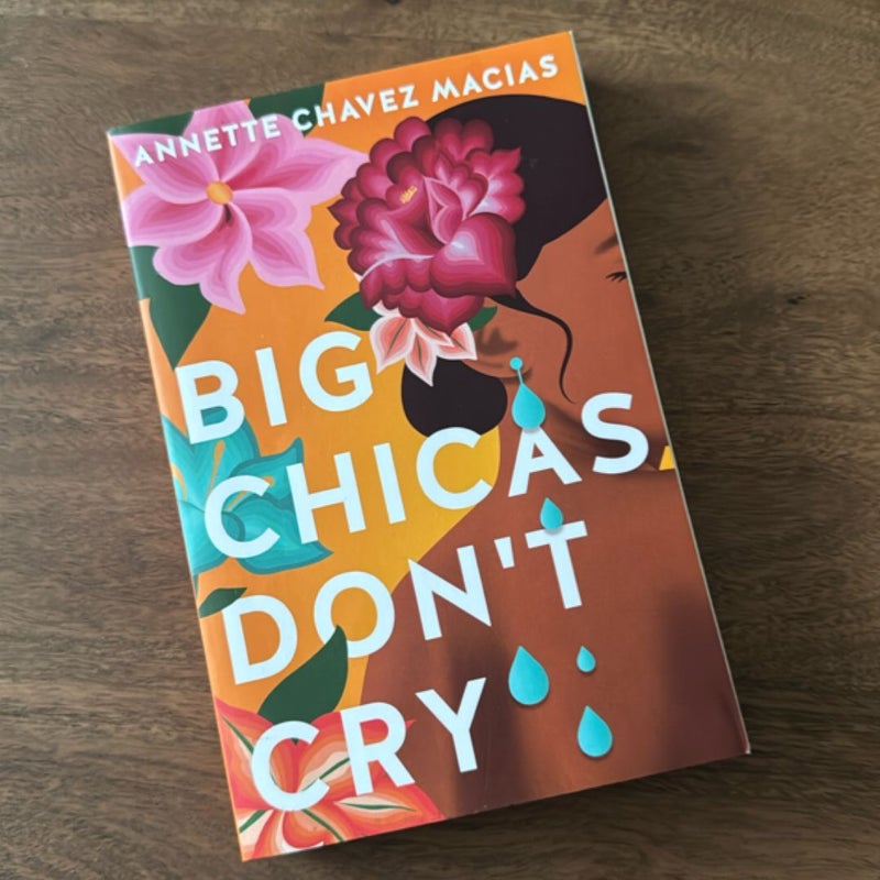 Big Chicas Don't Cry