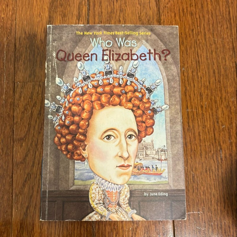 Who Was Queen Elizabeth?