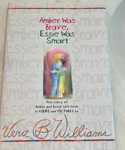 Amber Was Brave, Essie Was Smart