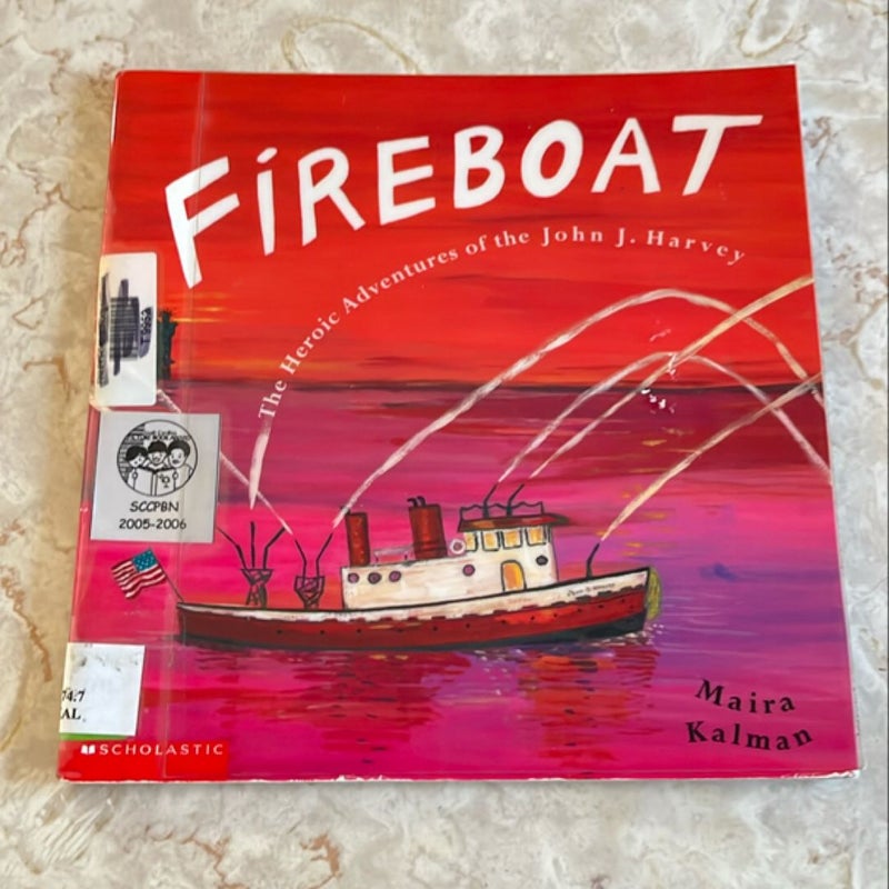 Fireboat: The Heroic Adventures of the John J. Harvey