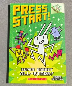 Super Rabbit All-Stars!: a Branches Book (Press Start! #8)