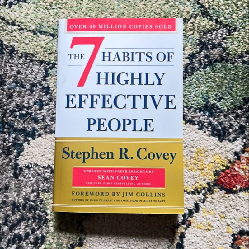 The 7 Habits of Highly Effective People