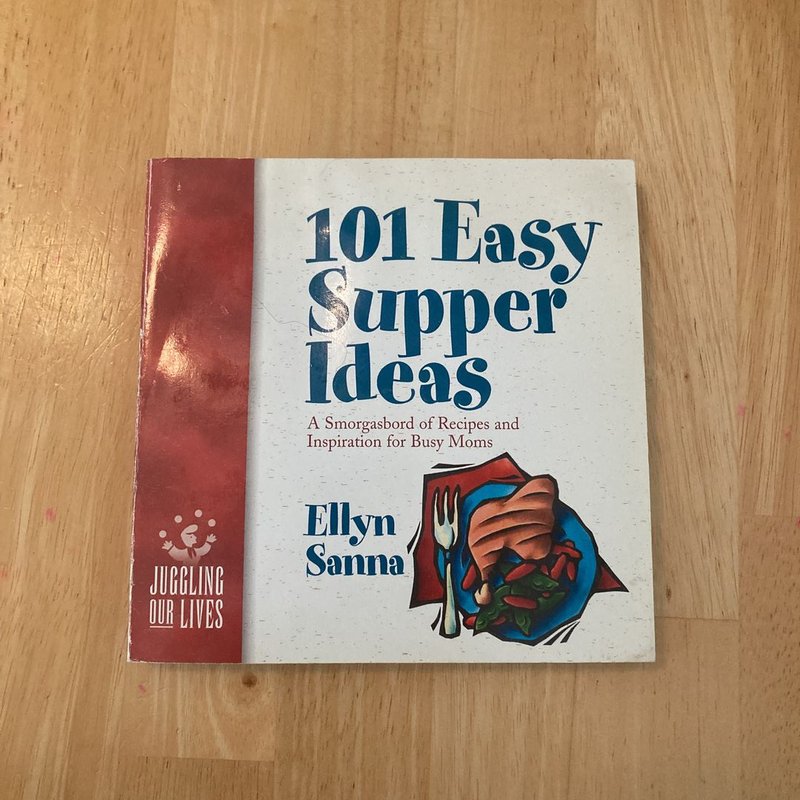 101 Easy Supper Ideas by Ellyn Sanna