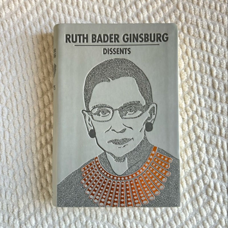 Ruth Bader Ginsburg Dissents