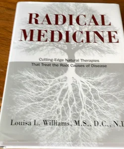 Radical medicine