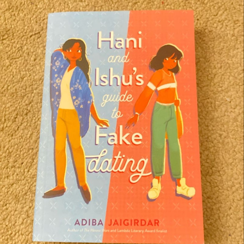 Hani and Ishu's Guide to Fake Dating