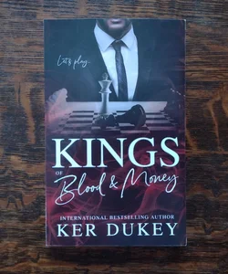 Kings of Blood & Money by Ker Dukey