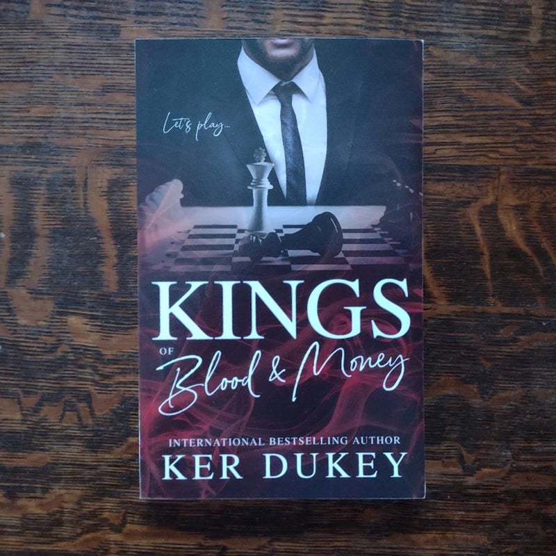 Kings of Blood & Money by Ker Dukey