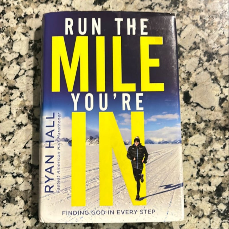 Run the Mile You're In