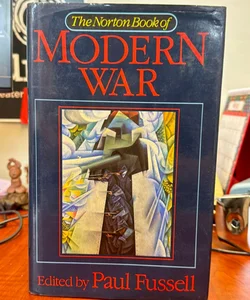 The Norton Book of Modern War