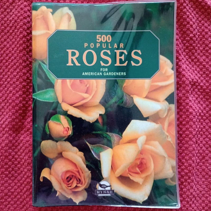 500 popular roses for American gardeners 