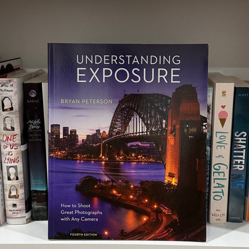 Understanding Exposure, Fourth Edition