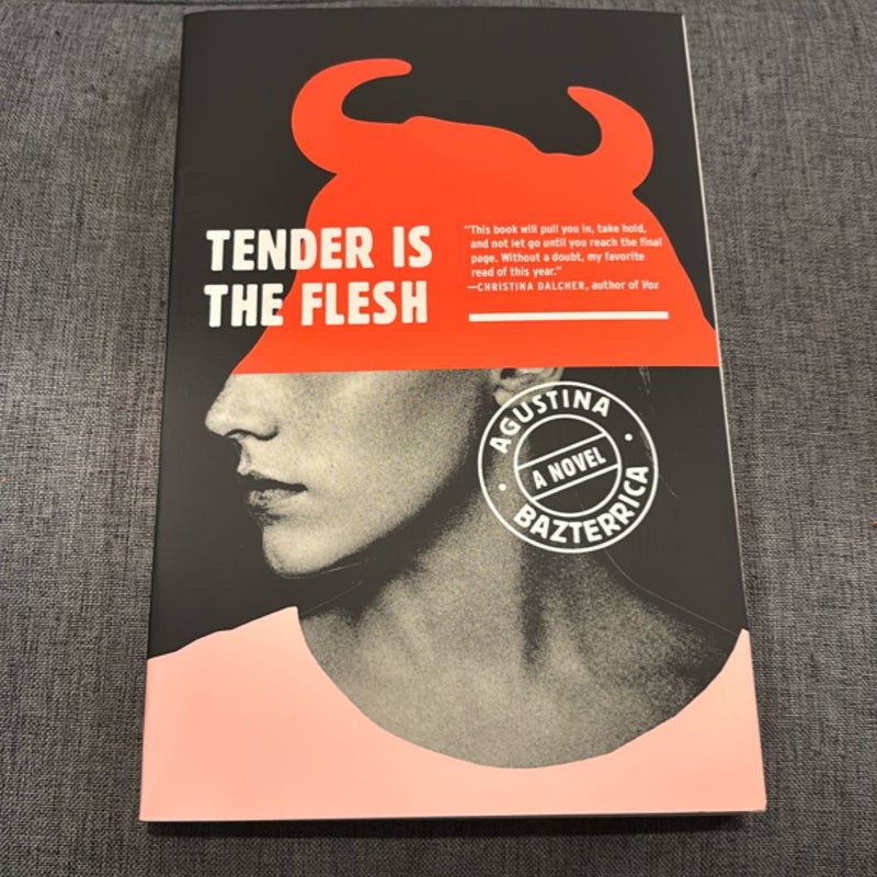 Tender Is the Flesh