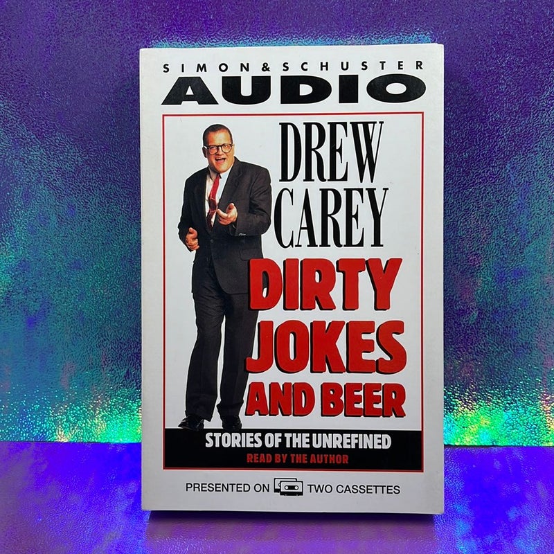 Drew, Carey, dirty jokes and beer