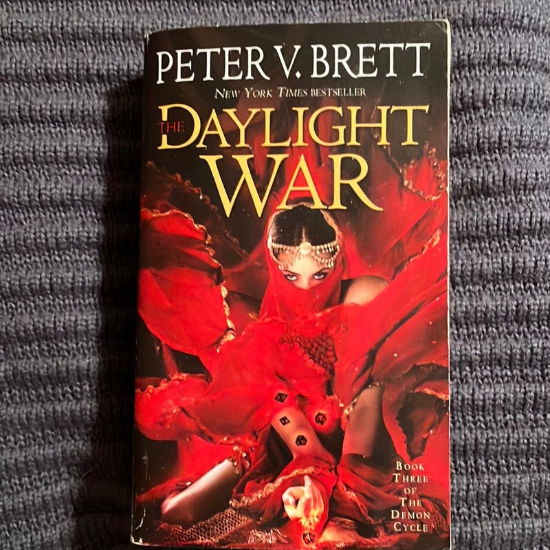 The Daylight War: Book Three of the Demon Cycle