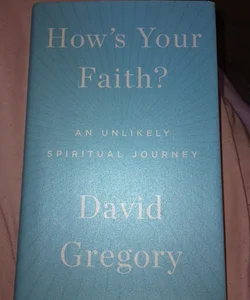 How's Your Faith?