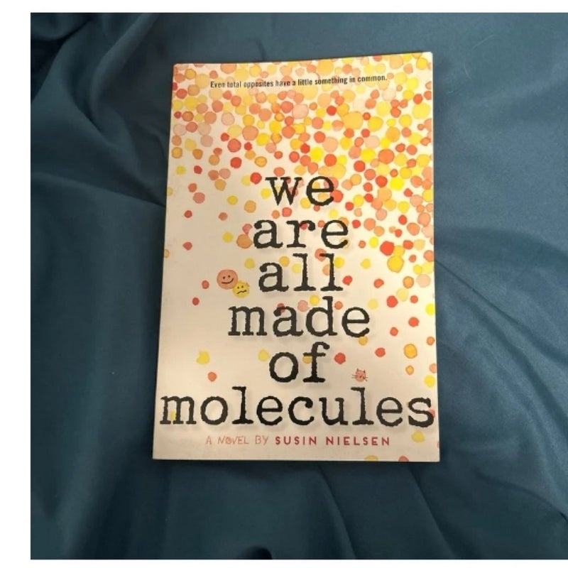 We Are All Made of Molecules