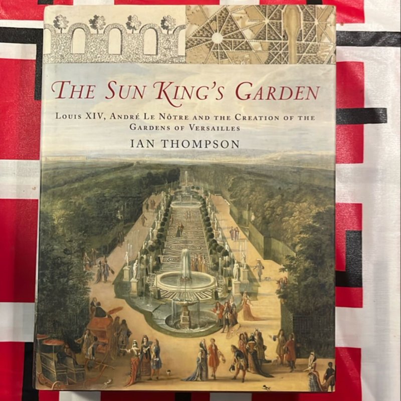 The Sun King's Garden