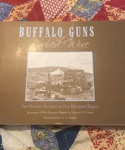 Buffalo Guns and Barbed Wire