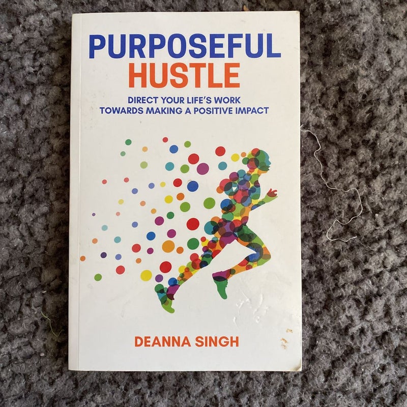 Purposeful Hustle