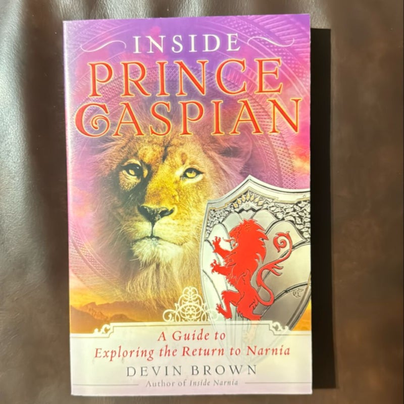 Inside Prince Caspian