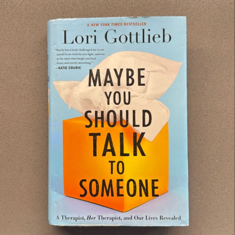 Maybe You Should Talk to Someone