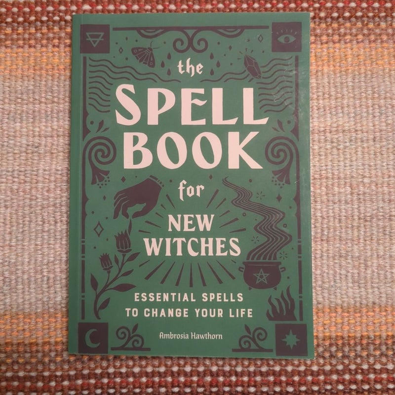 The Spell Book for New Witches